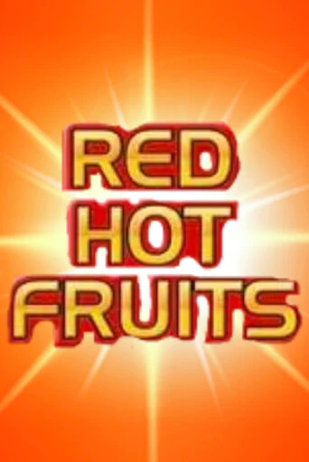 Red Hot Fruits бесплатно онлайн | Вулкан Vegas без денег