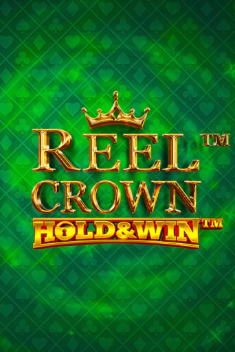 Reel Crown™: Hold & Win™ бесплатно онлайн | Вулкан Vegas без денег