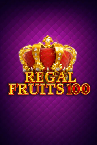 Regal Fruits 100 бесплатно онлайн | Вулкан Vegas без денег