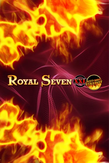Royal Seven XXL Red Hot Firepot бесплатно онлайн | Вулкан Vegas без денег