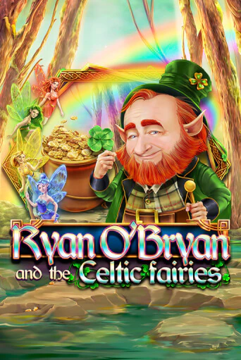 Ryan O'Bryan and the Celtic Fairies бесплатно онлайн | Вулкан Vegas без денег