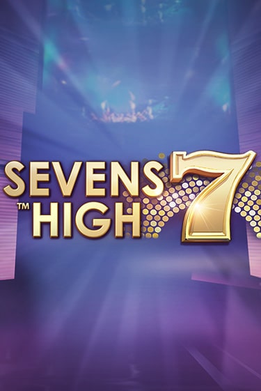Sevens High бесплатно онлайн | Вулкан Vegas без денег