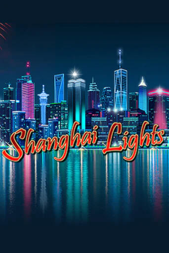 Shanghai Lights бесплатно онлайн | Вулкан Vegas без денег