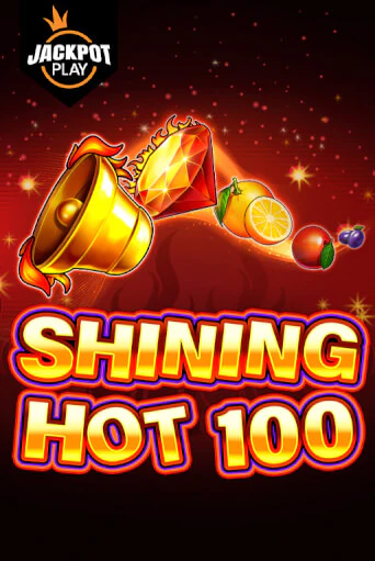 Shining Hot 100 Jackpot Play бесплатно онлайн | Вулкан Vegas без денег