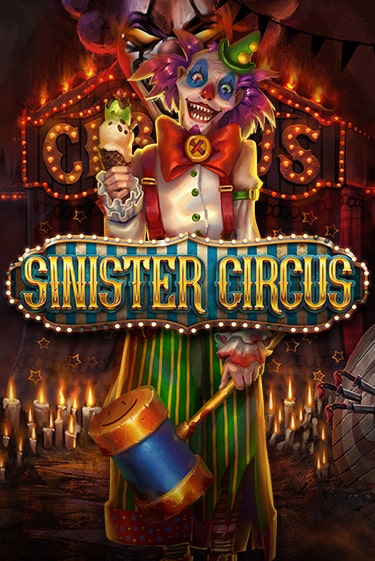 Sinister Circus бесплатно онлайн | Вулкан Vegas без денег