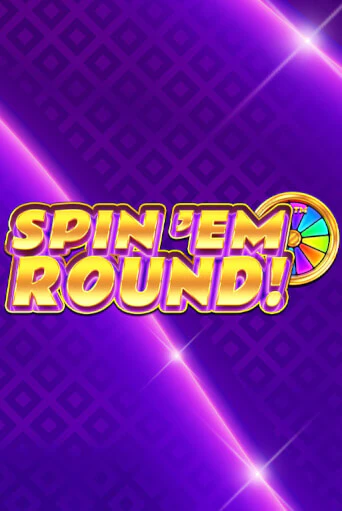 Spin ‘Em Round! бесплатно онлайн | Вулкан Vegas без денег