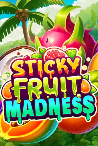 Sticky Fruit Madness бесплатно онлайн | Вулкан Vegas без денег