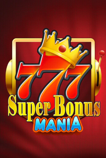 Super Bonus Mania бесплатно онлайн | Вулкан Vegas без денег