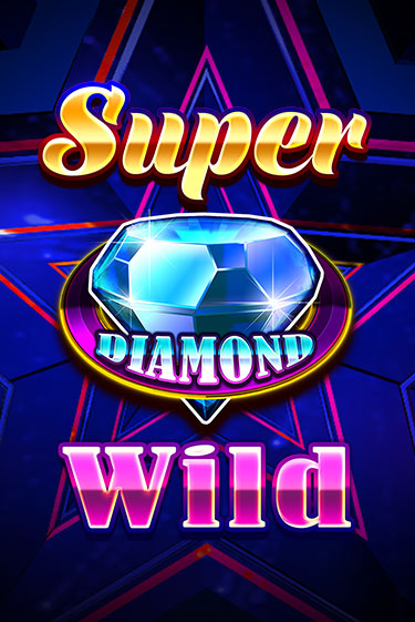 Super Diamond Wild бесплатно онлайн | Вулкан Vegas без денег