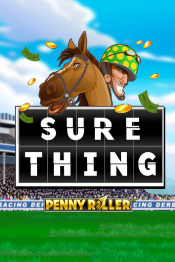 Sure Thing - Penny Roller бесплатно онлайн | Вулкан Vegas без денег