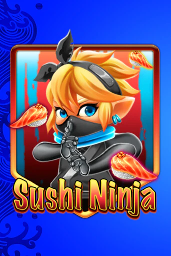 Sushi Ninja бесплатно онлайн | Вулкан Vegas без денег
