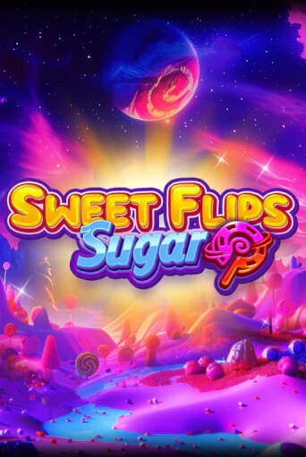 Sweet Flips: Sugar бесплатно онлайн | Вулкан Vegas без денег