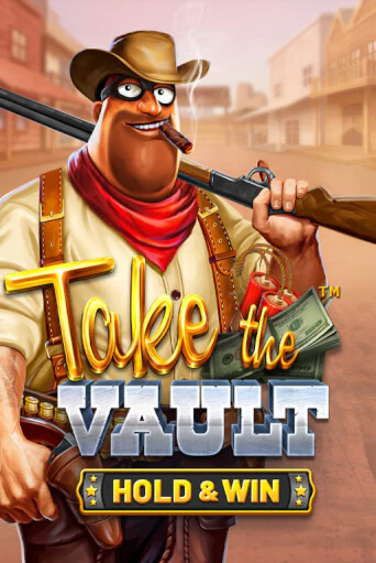 Take the Vault - Hold & Win бесплатно онлайн | Вулкан Vegas без денег