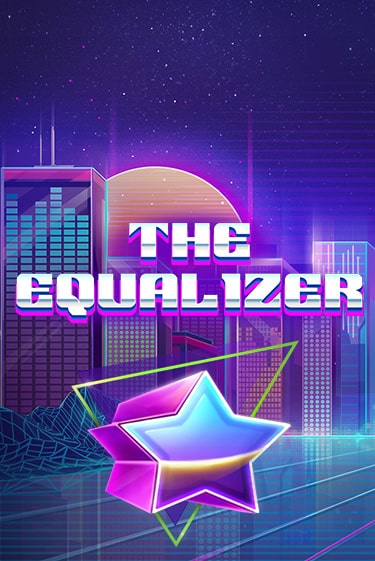 The Equalizer бесплатно онлайн | Вулкан Vegas без денег