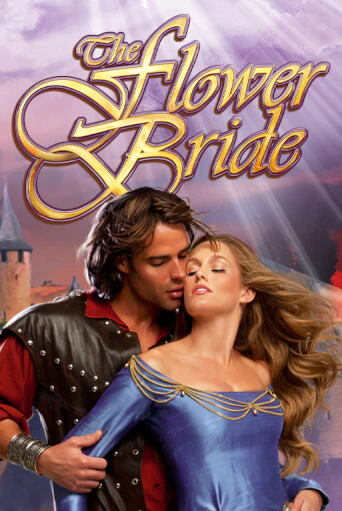 The Flower Bride бесплатно онлайн | Вулкан Vegas без денег