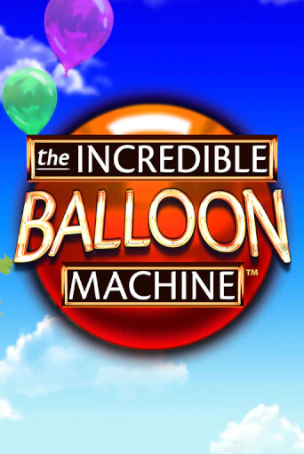 The Incredible Balloon Machine бесплатно онлайн | Вулкан Vegas без денег