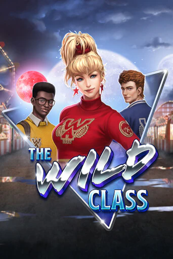 The Wild Class бесплатно онлайн | Вулкан Vegas без денег