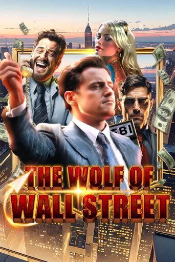 The Wolf of Wall Street бесплатно онлайн | Вулкан Vegas без денег
