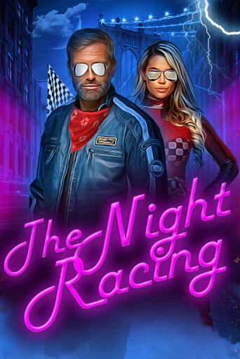 The Night Racing бесплатно онлайн | Вулкан Vegas без денег