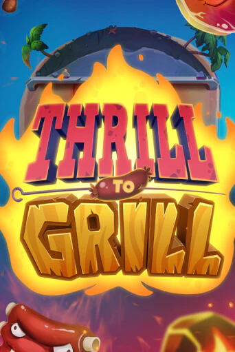 Thrill to Grill бесплатно онлайн | Вулкан Vegas без денег