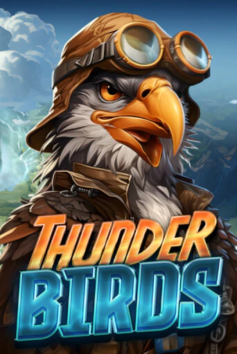 Thunder Birds бесплатно онлайн | Вулкан Vegas без денег