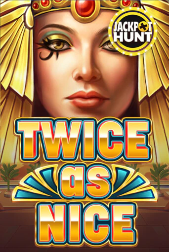 Twice As Nice бесплатно онлайн | Вулкан Vegas без денег