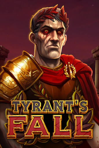 Tyrant's Fall бесплатно онлайн | Вулкан Vegas без денег