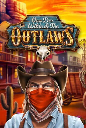 Van der Wilde and The Outlaws бесплатно онлайн | Вулкан Vegas без денег