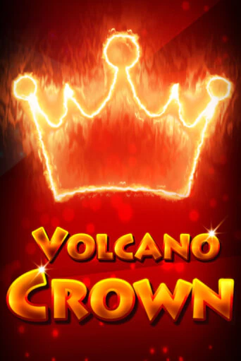 Volcano Crown бесплатно онлайн | Вулкан Vegas без денег