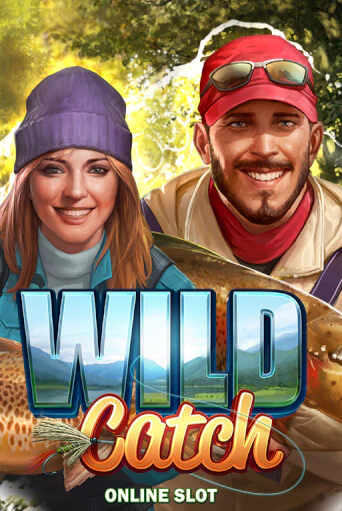 Wild Catch (New) бесплатно онлайн | Вулкан Vegas без денег