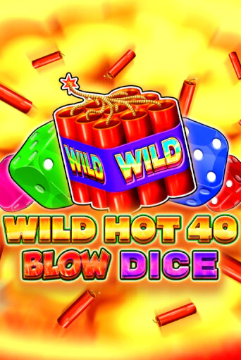Wild Hot 40 Blow Dice бесплатно онлайн | Вулкан Vegas без денег