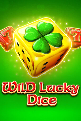 Wild Lucky Dice бесплатно онлайн | Вулкан Vegas без денег