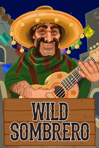 Wild Sombrero бесплатно онлайн | Вулкан Vegas без денег