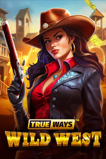 Wild West TRUEWAYS бесплатно онлайн | Вулкан Vegas без денег