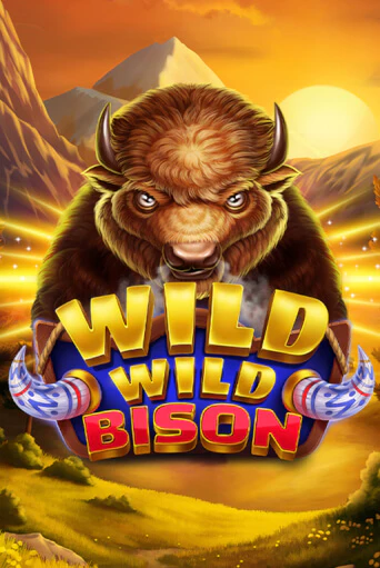 Wild Wild Bison бесплатно онлайн | Вулкан Vegas без денег