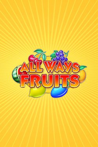 All Ways Fruits бесплатно онлайн | Вулкан Vegas без денег
