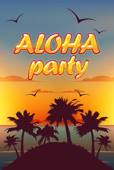 Aloha Party бесплатно онлайн | Вулкан Vegas без денег