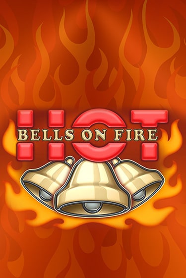 Bells on Fire Hot бесплатно онлайн | Вулкан Vegas без денег