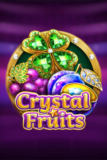 Crystal Fruits бесплатно онлайн | Вулкан Vegas без денег