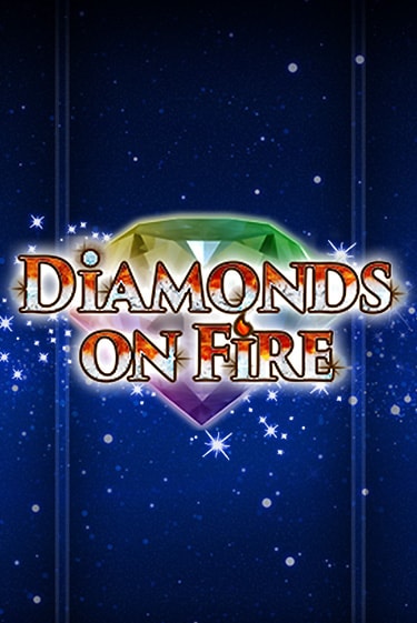 Diamonds on Fire бесплатно онлайн | Вулкан Vegas без денег