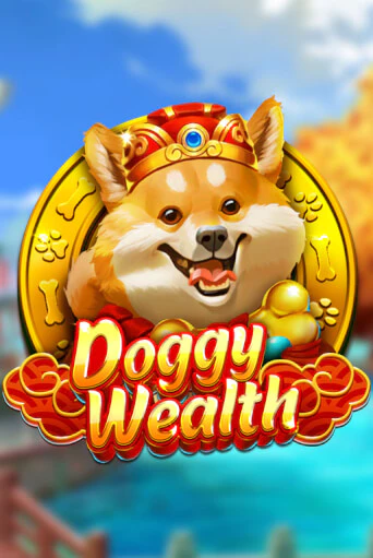 Doggy Wealth бесплатно онлайн | Вулкан Vegas без денег