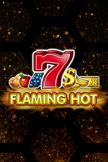 Flaming Hot бесплатно онлайн | Вулкан Vegas без денег