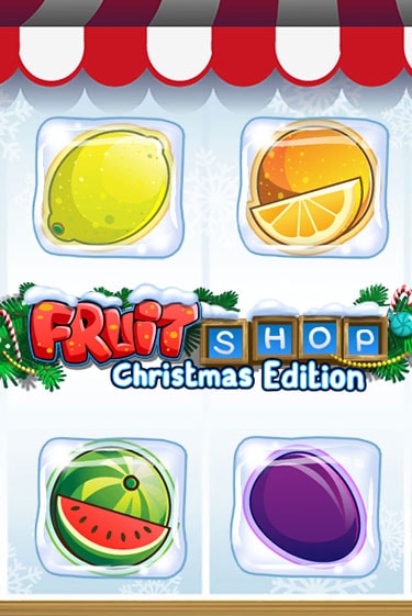 Fruit Shop Christmas Edition™ бесплатно онлайн | Вулкан Vegas без денег