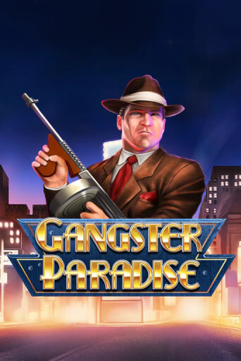 Gangster Paradise бесплатно онлайн | Вулкан Vegas без денег
