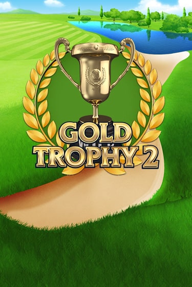 Gold Trophy 2 бесплатно онлайн | Вулкан Vegas без денег