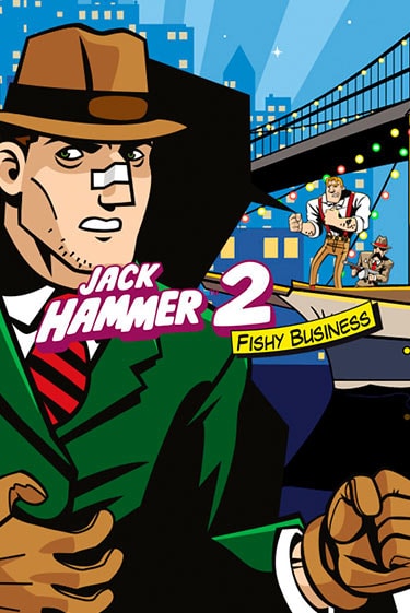 Jack Hammer 2™: Fishy Business бесплатно онлайн | Вулкан Vegas без денег