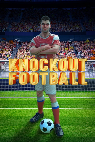 Knockout Football бесплатно онлайн | Вулкан Vegas без денег