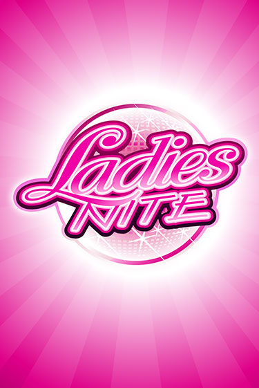 Ladies Nite бесплатно онлайн | Вулкан Vegas без денег