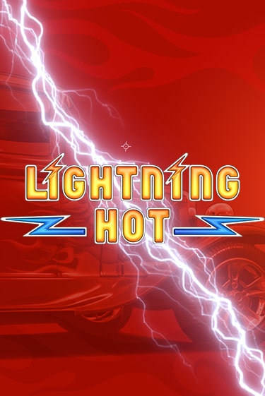 Lightning Hot бесплатно онлайн | Вулкан Vegas без денег