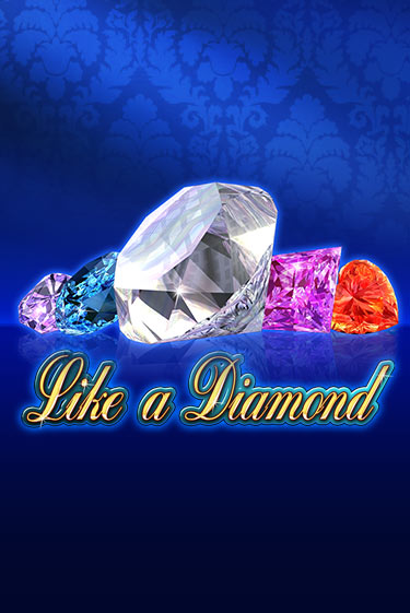 Like A Diamond бесплатно онлайн | Вулкан Vegas без денег